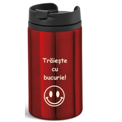 Pahar termos expres rosu, Traieste cu bucurie!